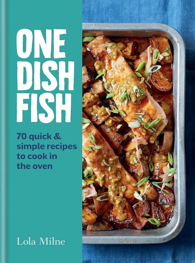 One Dish Fish — Lola Milne