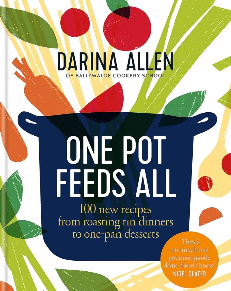 One Pot Feeds All — Darina Allen